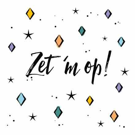 Wenskaart - Zet 'M Op - Met Envelop
