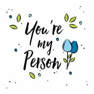 Wenskaart you're my person