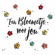 Wenskaart een bloemetje voor jou