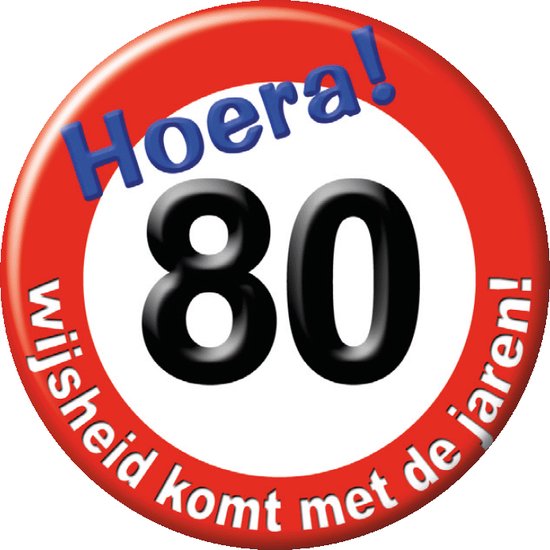 Button Verkeersbord - Verjaardag - Hoera 80