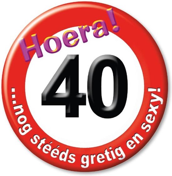 Button Verkeersbord - Verjaardag - Hoera 40
