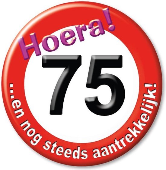 Button Verkeersbord - Verjaardag - Hoera 75