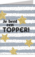 Wenskaart  Je Bent Een Topper - XL Kaart Wenskaart  Je Bent Een Topper - XL Kaart