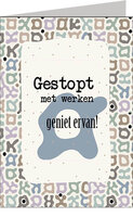 Wenskaart Pensioen Gestopt Met Werken - XL Kaart Wenskaart Pensioen Gestopt Met Werken - XL Kaart