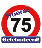 Huldeschild Decoratie Verkeersbord - Hoera 75 jaar