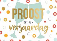 Wenskaart - Daisy - Proost Op Jouw Verjaardag