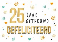Wenskaart - Daisy - 25 jaar Getrouwd Gefeliciteerd