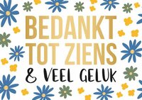 Wenskaart - Daisy - Bedankt Tot Ziens