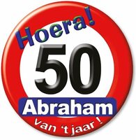 Button Verkeersbord - Verjaardag - Hoera Abraham 50  Button Verkeersbord - Verjaardag - Hoera Abraham 50