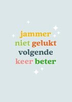 Wenskaart Geslaagd - Jammer Volgende Keer Beter - met Envelop