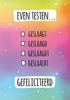Wenskaart Geslaagd - Gefeliciteerd Even Testen - met Envelop