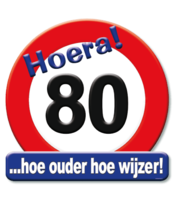 Huldeschild Decoratie Verkeersbord - Hoera 80 jaar