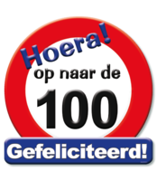 Huldeschild Decoratie Verkeersbord - Hoera 100 jaar